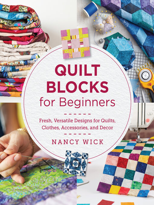 Title details for Quilt Blocks for Beginners by Nancy Wick - Wait list